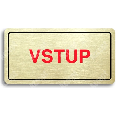 ACCEPT Piktogram VSTUP - zlatá tabulka - barevný tisk
