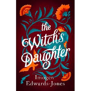 Witch's Daughter | Imogen Edwards-Jones (ISBN: 9781838933302)