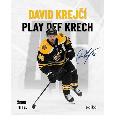 David Krejčí. Play off Krech. Životní jízda hvězdného hokejisty doplněná o unikátní fotografie