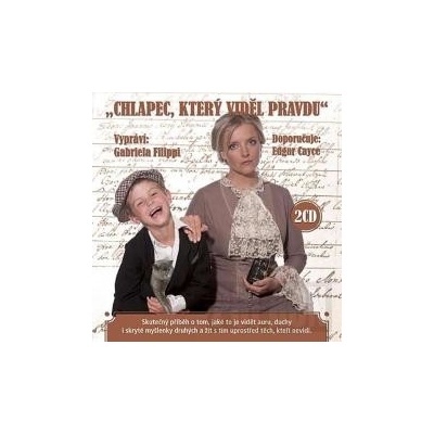 Chlapec,který viděl pravdu - Filippi Gabriela - 2CD