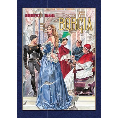 Borgia brož. Alejandro Jodorowsky; Milo Manara