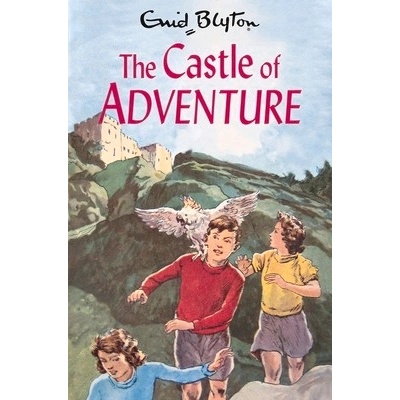 The Castle of Adventure: Volume 2 Blyton Enid