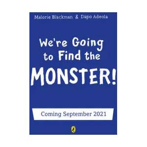 We're Going to Find the Monster | Malorie Blackman (ISBN: 9780241401309)