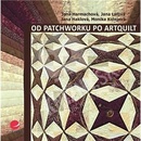 Od patchworku po artquilt