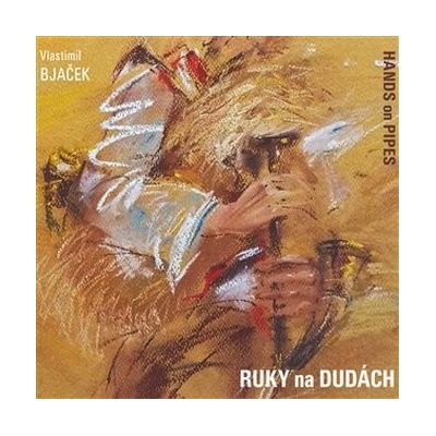 Ruky na dudách - Vlastimil Bjaček