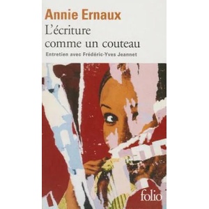 Ecriture Comme Un Couteau | Annie Ernaux (ISBN: 9782070440085)