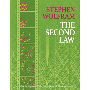 The Second Law: Resolving the Mystery of the Second Law of Thermodynamics (ISBN: 9781579550837)