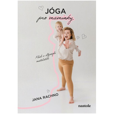 Jóga pro maminky - Jana Rachno