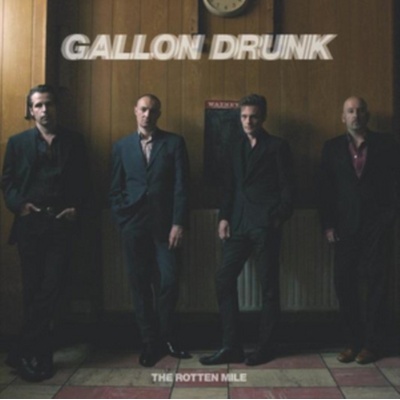 Gallon Drunk - Rotten Mile LP