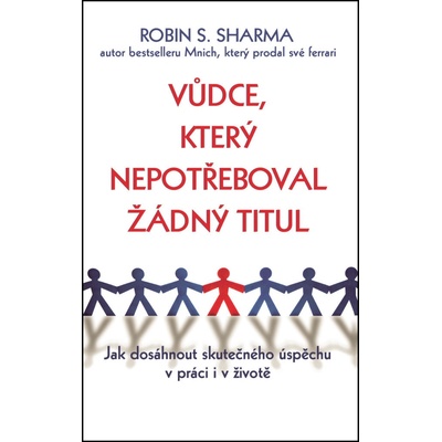Vůdce, který nepotřeboval žádný titul