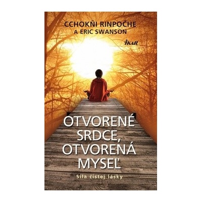 Otvorené srdce,otvorená myseľ - Tsoknyi Rinpoche