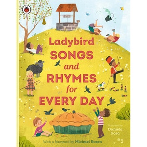 Ladybird Songs and Rhymes for Every Day | Daniela Sosa (ISBN: 9780241671429)