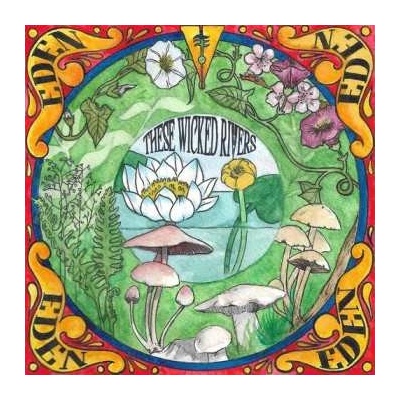 These Wicked Rivers: Eden CD
