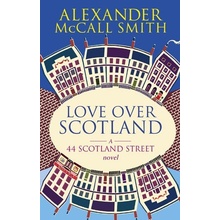 Love Over Scotland - Alexander McCall Smith