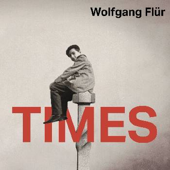 Wolfgang Flür - Times (2 LP) (5013929852532)