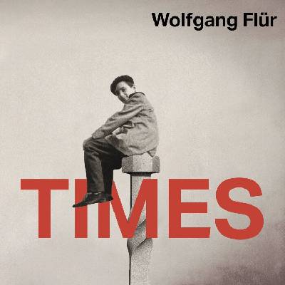 Wolfgang Flür - Times (2 LP) (5013929852532)