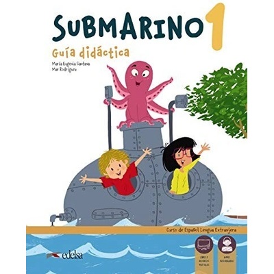 Submarino 1 Guía didáctica + audio descargable