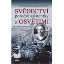 Svědectví porodní asistentky z Osvětimi - Leszczyńská Stanisława