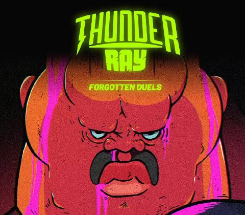 Thunder Ray - Forgotten Duels