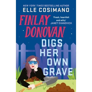 Finlay Donovan Digs Her Own Grave (ISBN: 9781035431861)