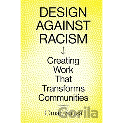 Design Against Racism - Omari Souza