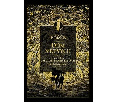 Dům mrtvých - Steven Erikson