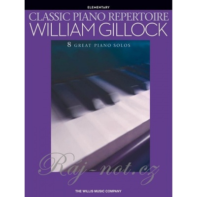 CLASSIC PIANO REPERTOIRE by WILLIAM GILLOCK jednoduché skladby pro klavír – Zbozi.Blesk.cz