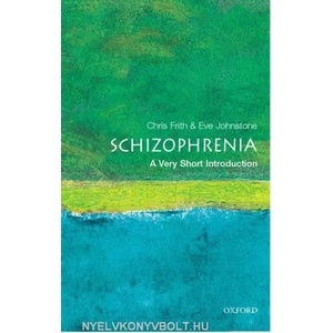 Schizophrenia: A Very Short Introduction | Chris Frith (2003)