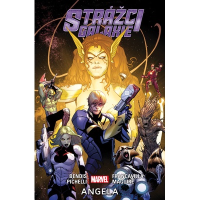 Strážci galaxie 02: Angela [Bendis Brian Michael]