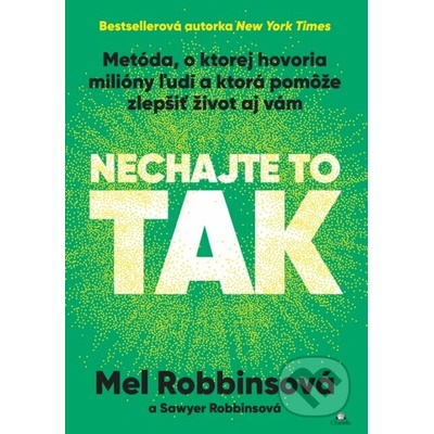 Nechajte to tak - Mel Robbins