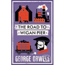 The Road to Wigan Pier - George Orwell