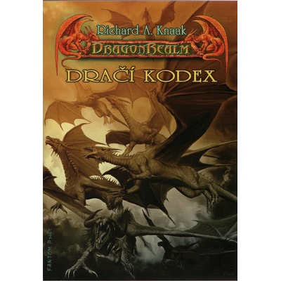 DragonRealm: Dračí kodex Richard A. Knaak