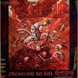 Kreator - Pleasure To Kill (Reissue) (Remastered) (Digipak) (CD) (4050538465259)