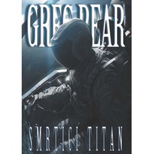 Smrt ící titan - Greg Bear
