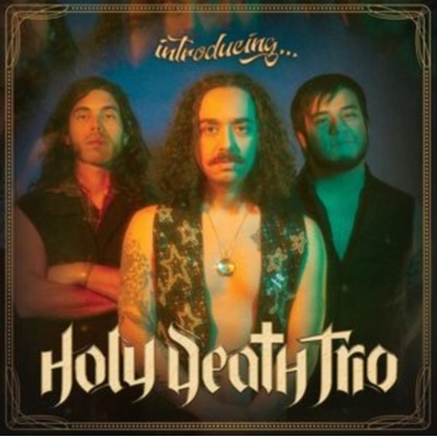 Introducing... - Holy Death Trio LP