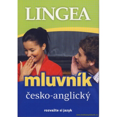 Česko-anglický mluvník ... rozvažte si jazyk