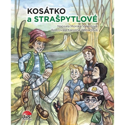Kosátko a strašpytlové - Monika Valentová