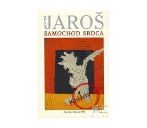 Samochod srdca - Peter Jaroš