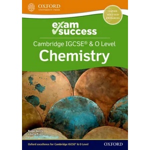 Cambridge IGCSE (R) & O Level Chemistry: Exam Success | Lawrie Ryan, Roger Norris (ISBN: 9781382006347)