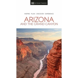 DK Eyewitness Arizona and the Grand Canyon | DK Travel (ISBN: 9780241565957)