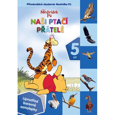 Medvídek Pú Naši ptačí přátelé