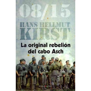 La original rebelión del cabo Asch | Hans Hellmut Kirst, Esther Donato Prunera (ISBN: 9788496756878)