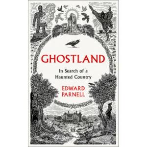Ghostland | Edward Parnell (ISBN: 9780008271992)