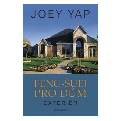 Feng-šuej pro dům. Exteriér