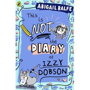 Izzy Dobson is Definitely Different | Abigail Balfe (ISBN: 9780241574539)