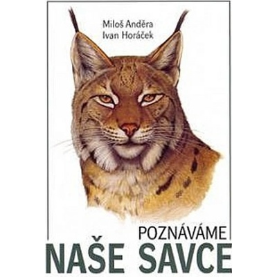 Poznáváme naše savce - Miloš Anděra, Ivan Poláček