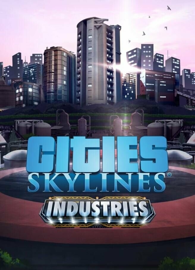 Cities: Skylines Industries