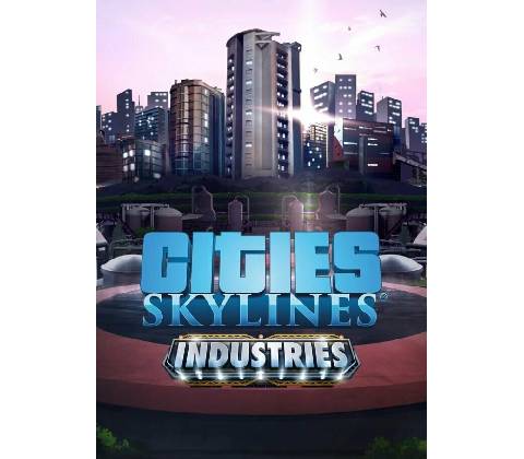 Cities: Skylines Industries