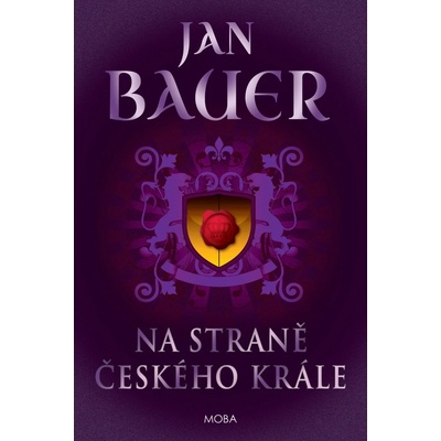 Na straně českého krále - Jan Bauer