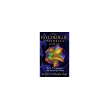 The Psychedelic Explorer's Guide - J. Fadiman